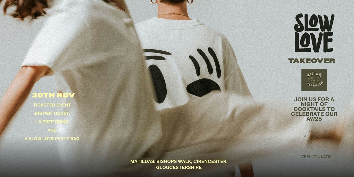 Slow Love  AW25 Party