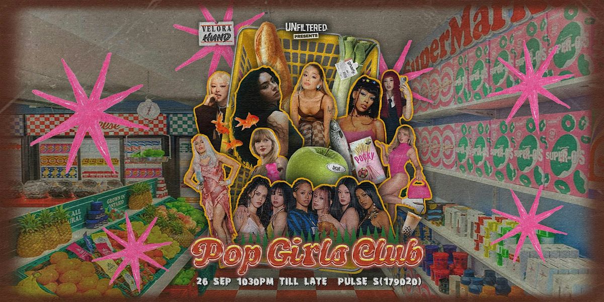 Pop Girls Club by UnfilteredPresents (25th Sep 2025)