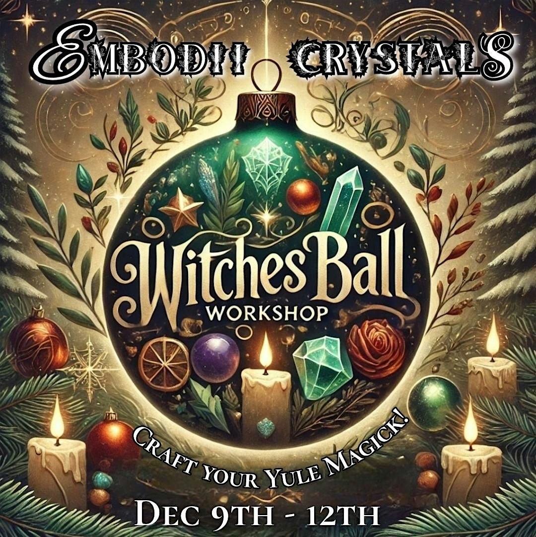 4th Annual Witches Yule Ball Workshop