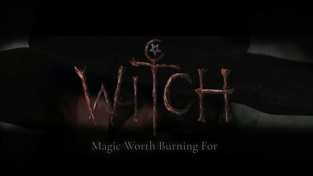 Witch - Magic Worth Burning For