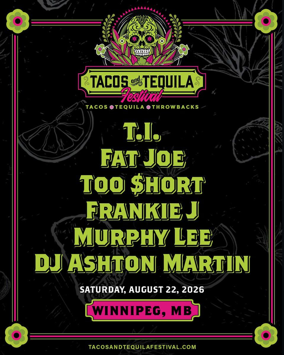 Tacos and Tequila Festival: T.I. Fat Joe Too Short & Frankie J