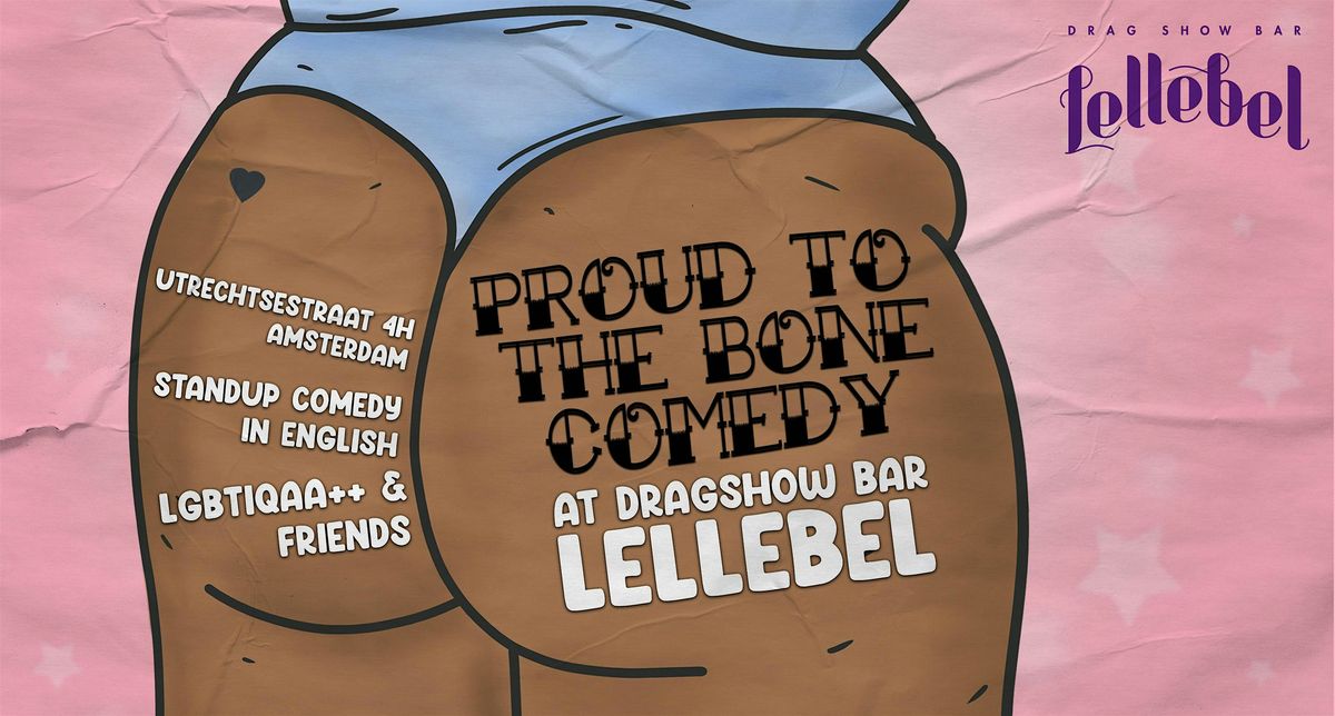 Proud to the Bone: an LGBTQ+ Open Mic Comedy Evening October Edition