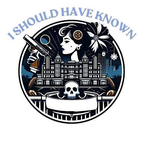 "I Should Have Known" M**der Mystery Dinner