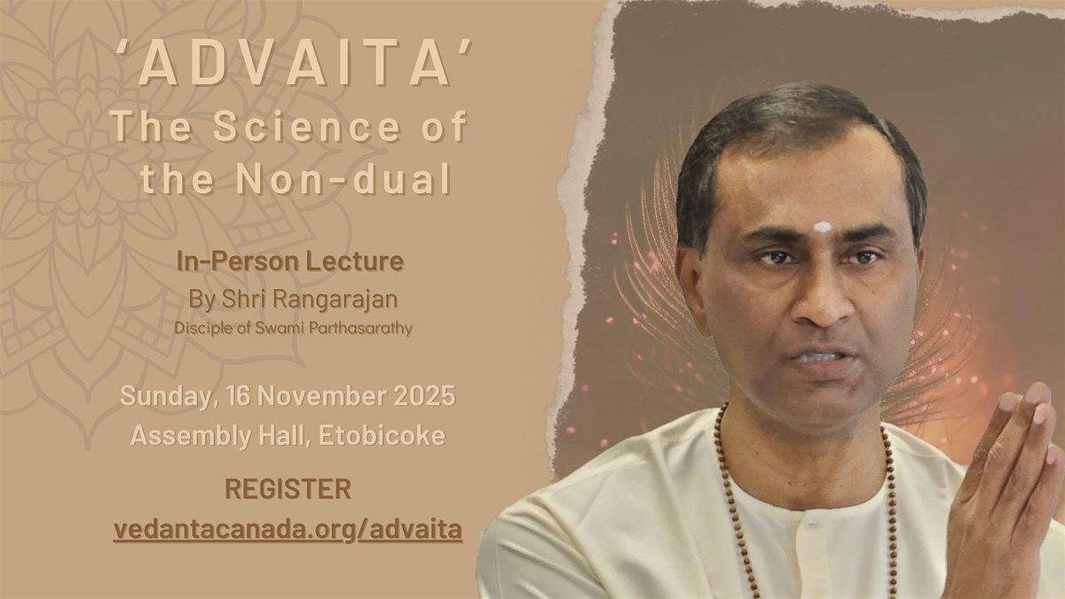 Annual Winter Lecture- 'Advaita' , The Science of the Non-Dual