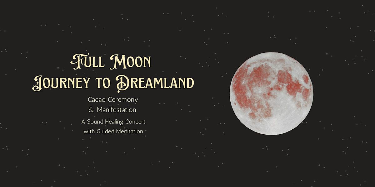 Full Moon, Cacao and Sound Bath Ceremony