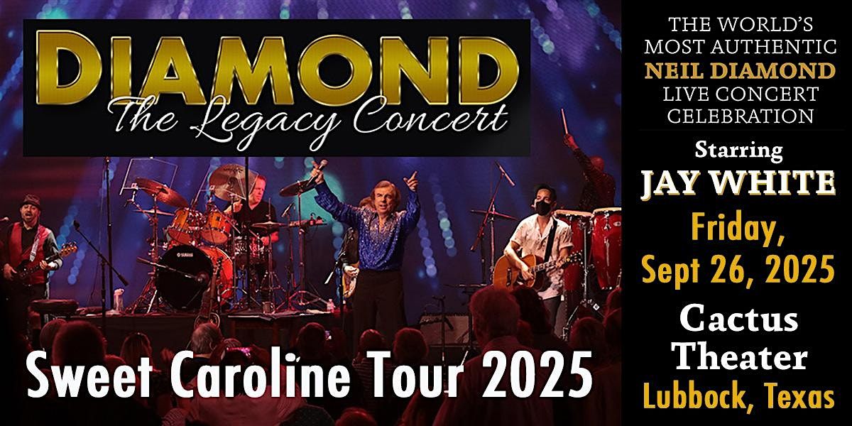 Sweet Caroline Tour - Diamond: The Legacy Concert featuring Jay White