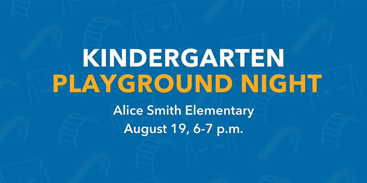 Alice Smith Elementary Kindergarten Playground Night