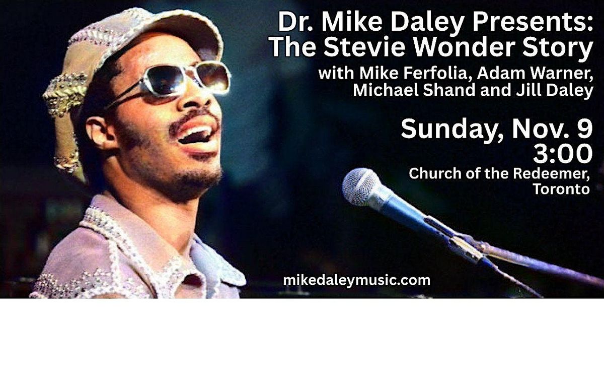 Dr. Mike Daley Presents: The Stevie Wonder Story
