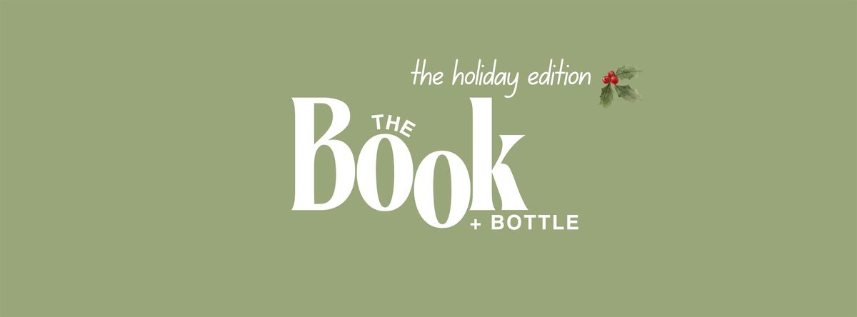 Book+Bottle: The Holiday Edition