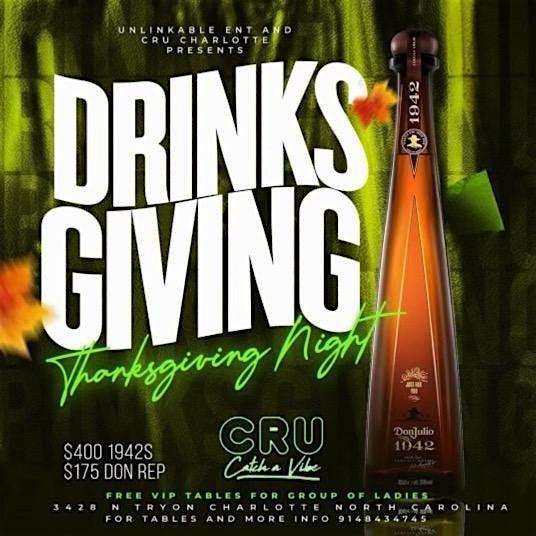 THANKSGIVING NIGHT: DRINKSGIVING! $150 teremana $175 don rep $7 drinks