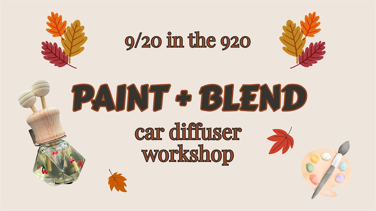 Paint + Blend: DIY Car Diffusers