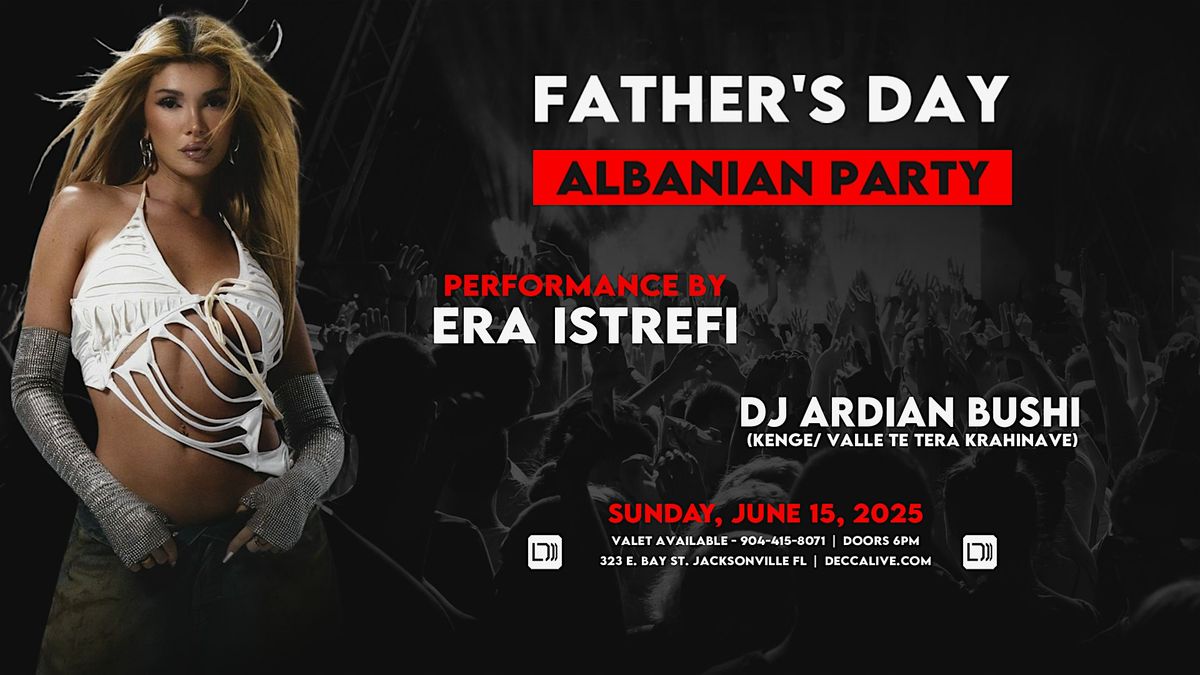 Father's Day Albanian Party  with Era Istrefi