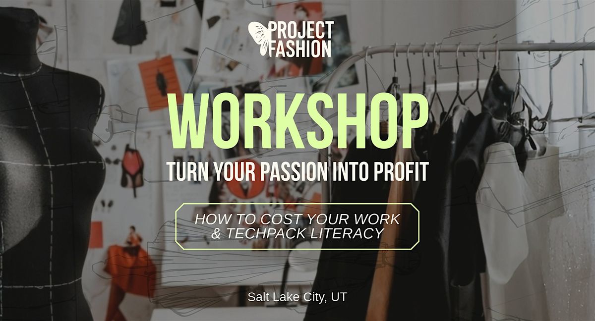 Fashion Workshop - Turn Your Passion into Profit