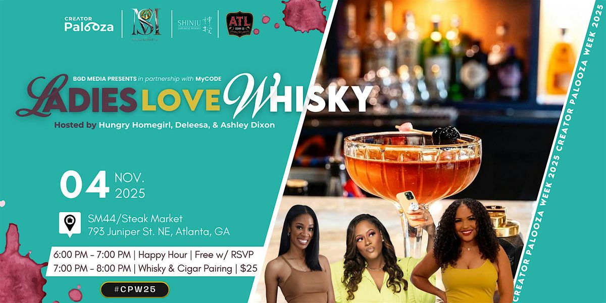 #CPW25: Ladies Love Whisky Happy Hour with Deleea, Hungry Homegirl & Ashely