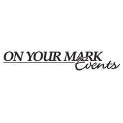 On Your Mark Events