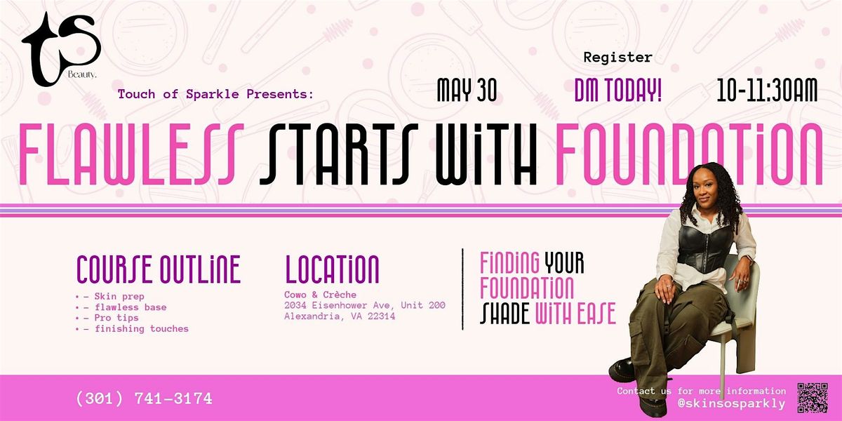 Flawless Starts With Foundation - A hands-on beauty class for every woman!