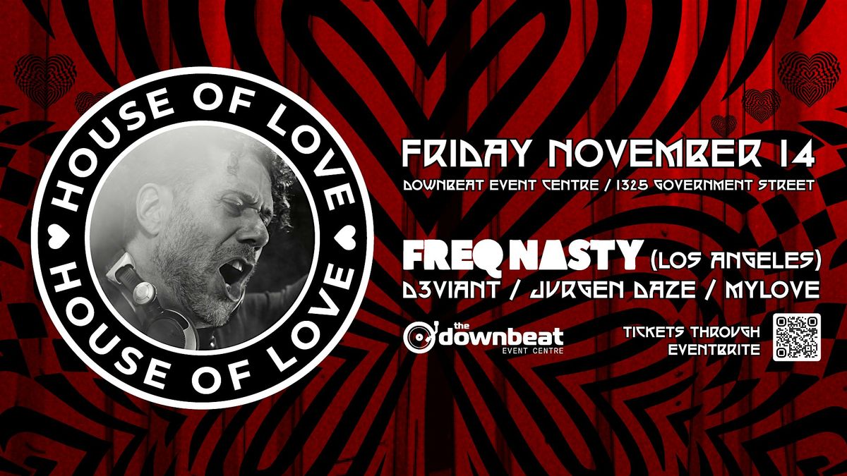 Freq Nasty (L.A.) w\/ D3VIANT, Jurgen Daze, MyLove