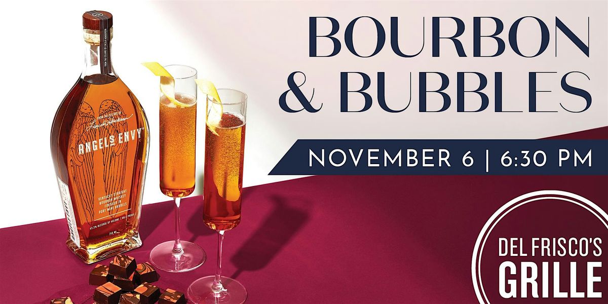 Del Frisco's Grille Woodlands - Bourbon & Bubbles
