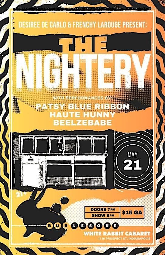 The Nightery Presented by Desiree De Carlo & Frenchy LaRouge