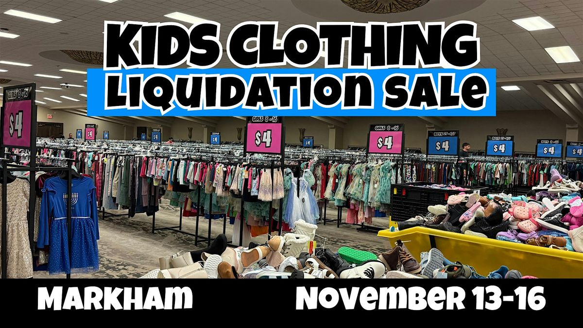 KIDS CLOTHING, FOOTWEAR & JACKET LIQUIDATION SALE