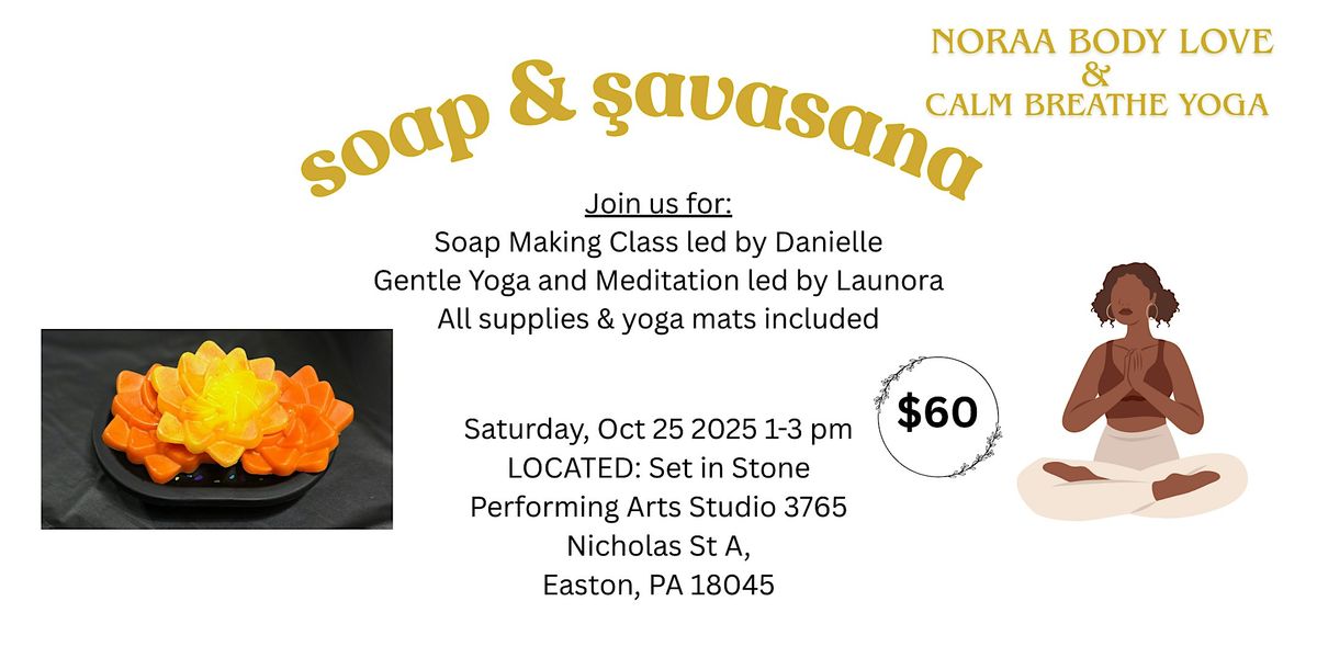 Soap & Savasana: A Self-Care Experience