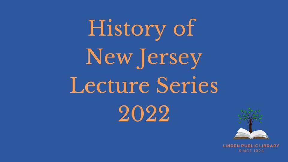 New Jerseys Greatest Governors Linden Public Library November 16, 2022