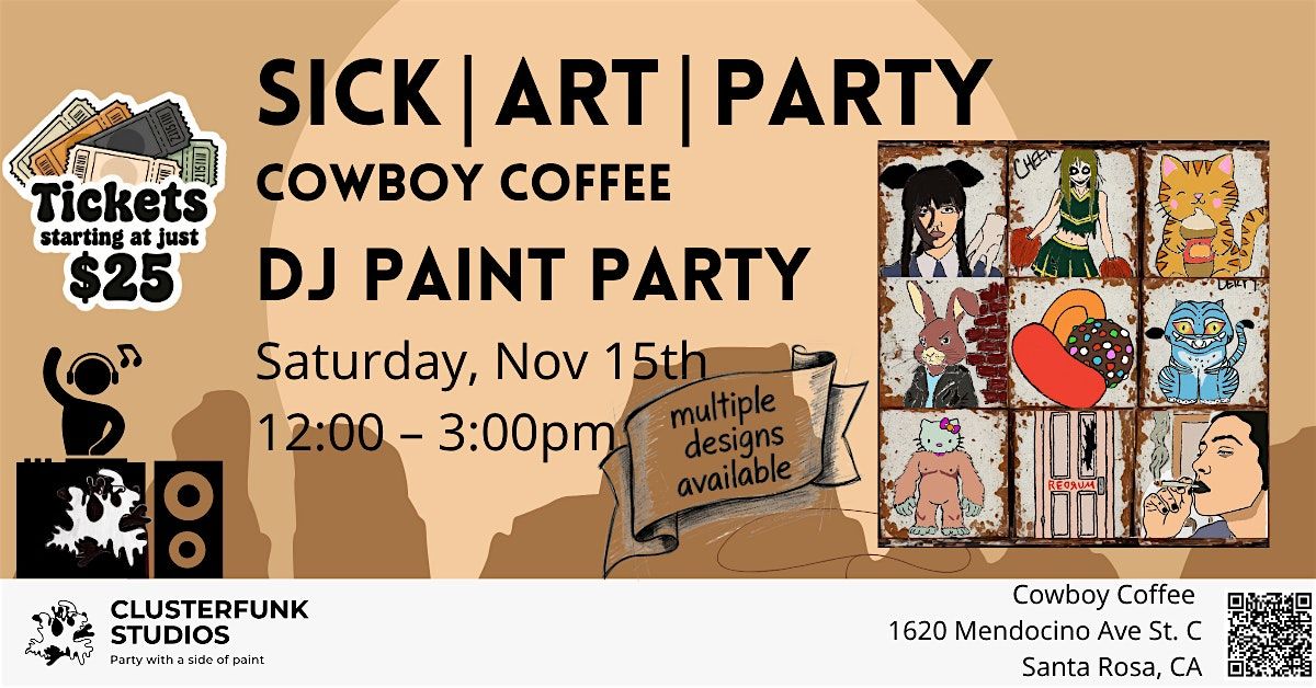Sick | Art | Party -- DJ Paint Party