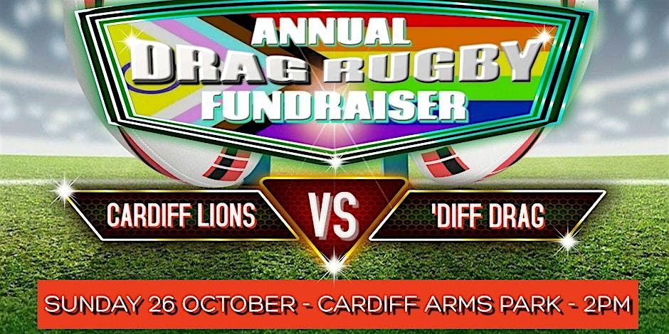 Cardiff Lions VS Cardiff Drag Charity Fundraiser 2025