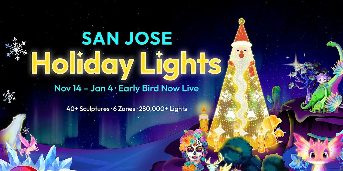 San Jose Holiday Lights \u2013 Early Bird from $12.88!