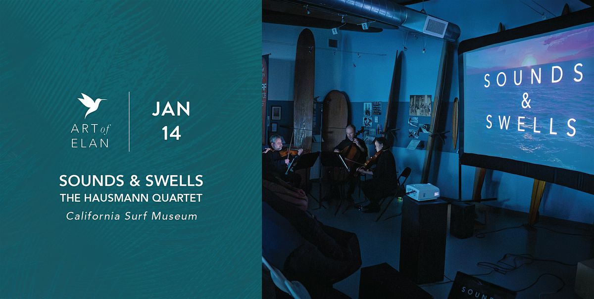 Sounds & Swells - California Surf Museum