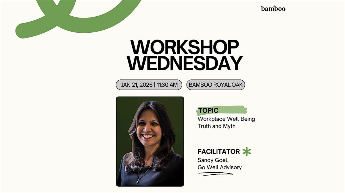 Workshop Wednesday: Workplace Well-Being Truth and Myth