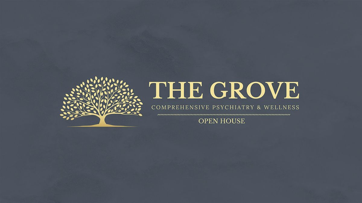 The Grove Psychiatry Provider Open House: Rooted In Community