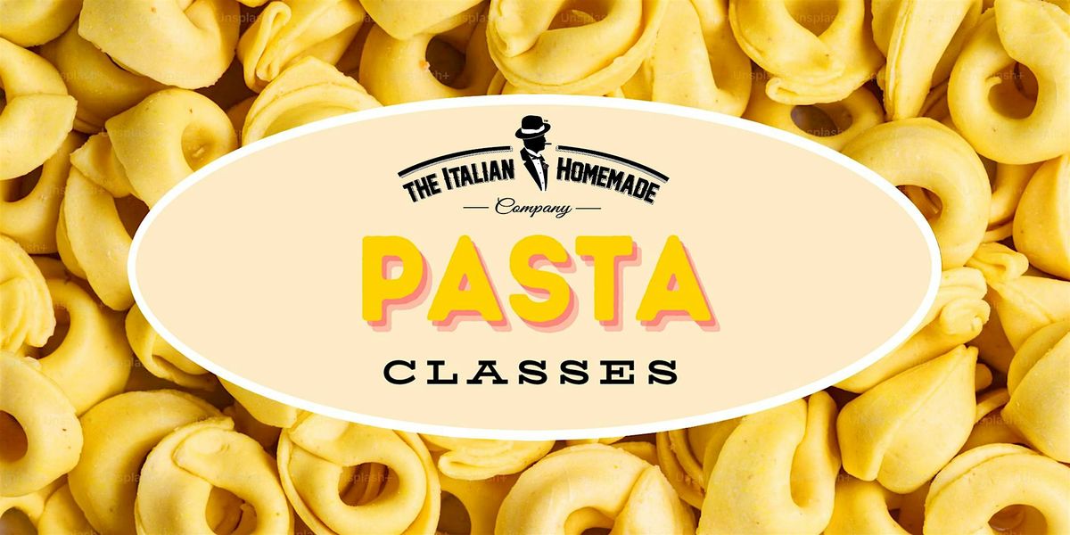 Pasta 101: A Hands-On Pasta Making Class