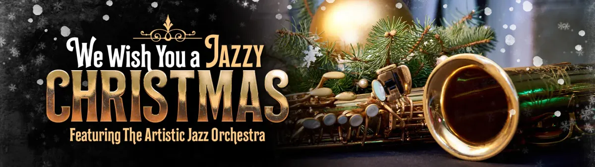 Artistic Jazz Orchestra: We Wish You A Jazzy Christmas