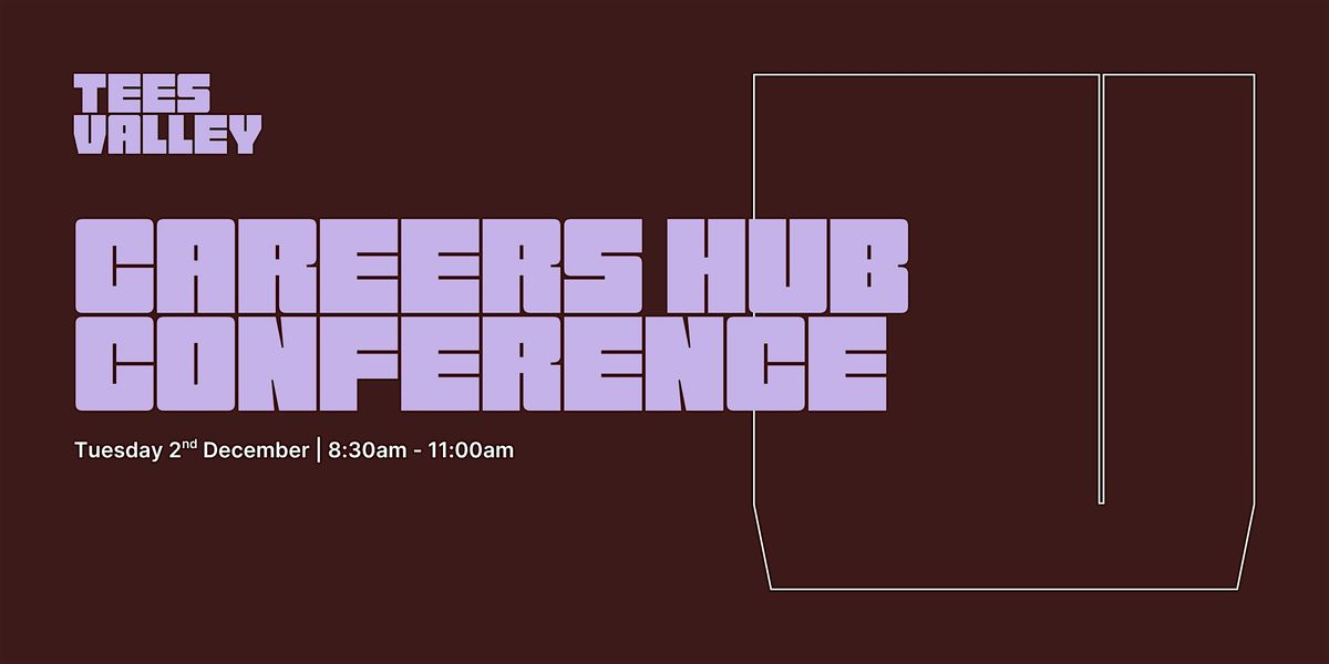Tees Valley Careers Hub Conference