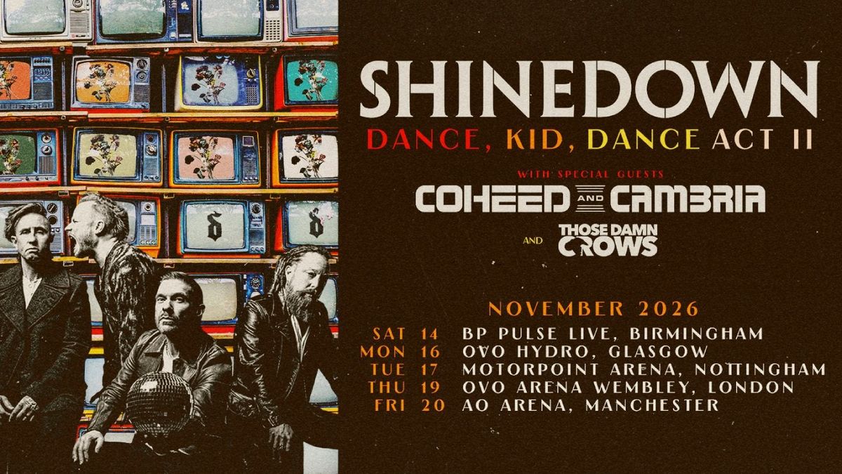 Shinedown with Coheed and Cambria, Those Damn Crows at OVO Arena Wembley