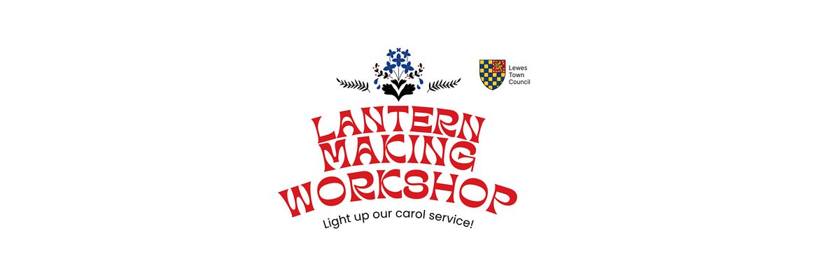 Civic Carol Service - Lantern Workshop