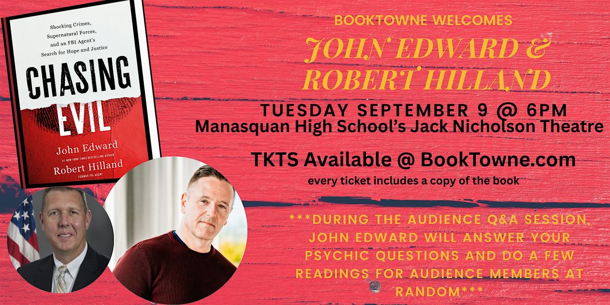 BookTowne Welcomes John Edward & Robert Hilland, Authors of Chasing Evil