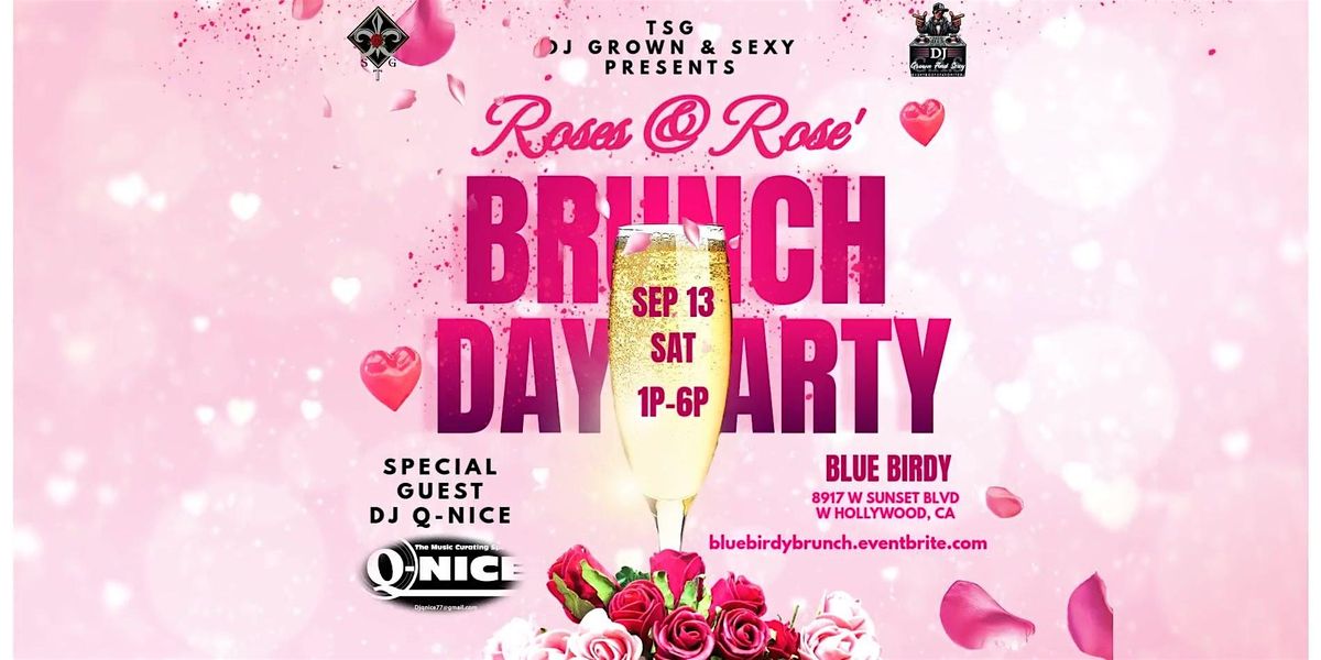 Roses & Rose' Brunch\/Day Party