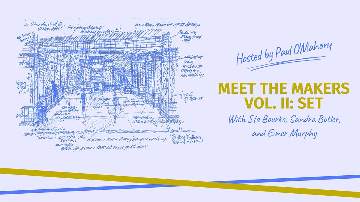 Meet the Makers Vol. II: Set