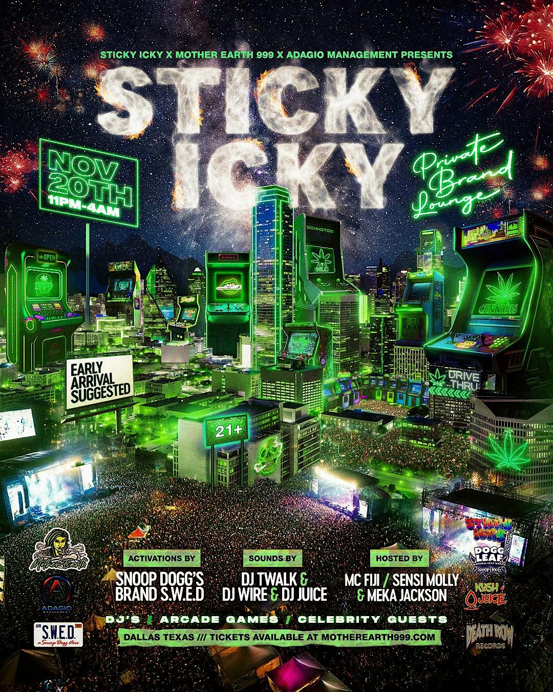 Sticky Icky Private Launch