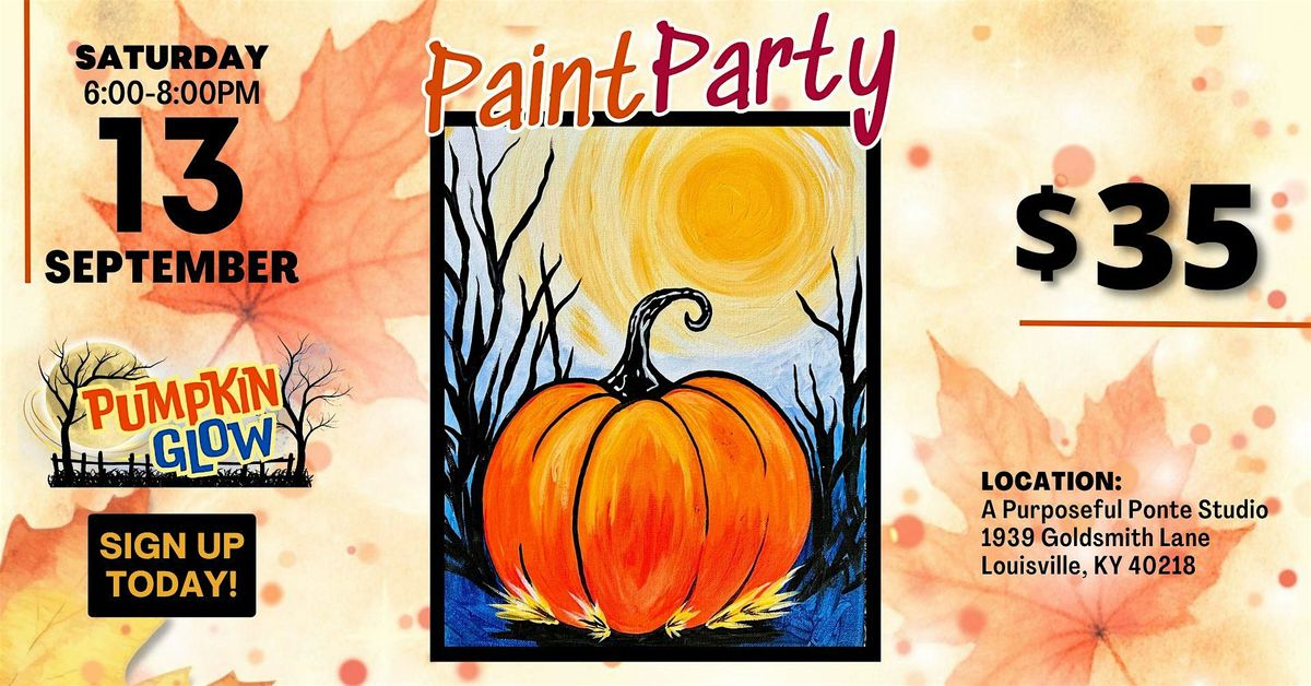 \u2728 Pumpkin Glow \u2013 Fall Paint & Sip Night \u2728 Louisville, KY