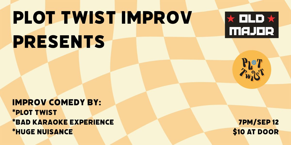 Plot Twist Presents: Improv Comedy at Old Major