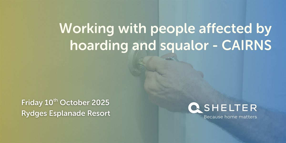 Working with people affected by hoarding and squalor - CAIRNS