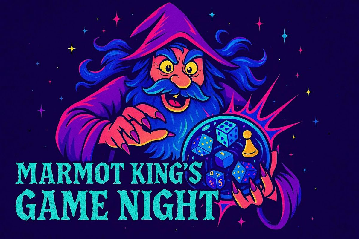 Marmot King\u2019s Game Night & Holiday Party!