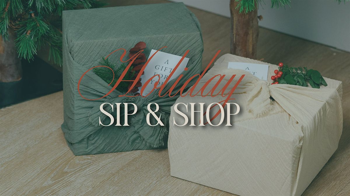 Holiday Sip & Shop