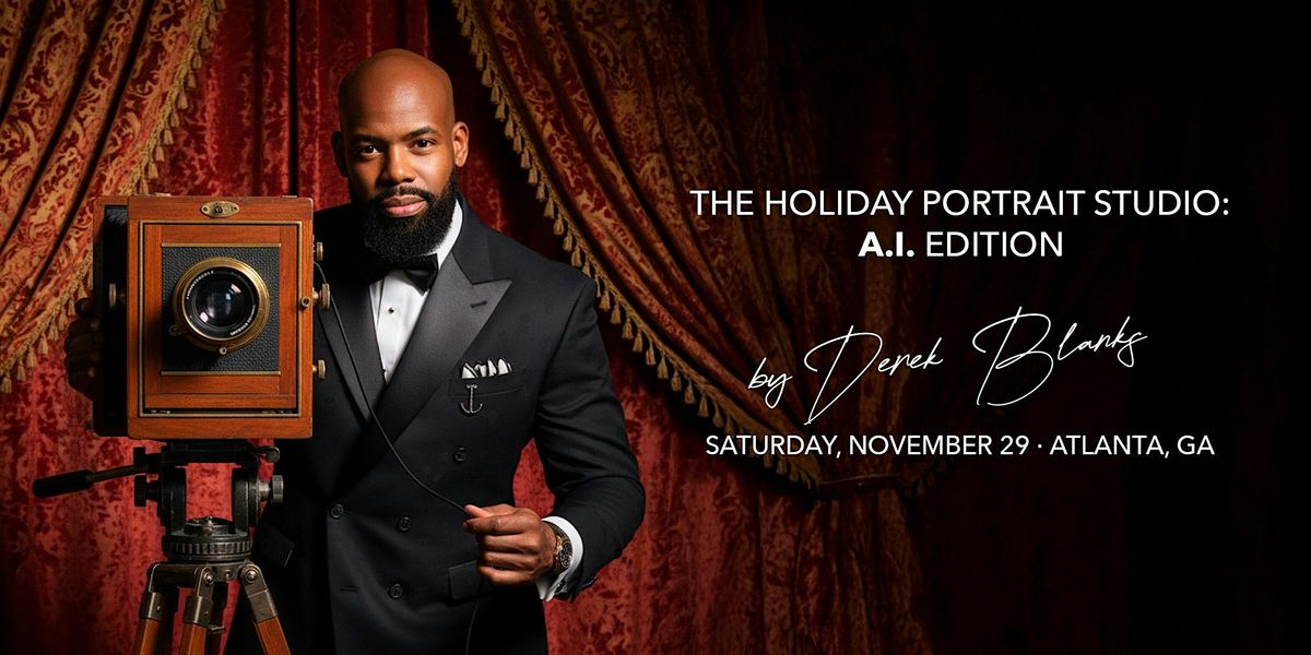 The Holiday Portrait Studio: A.I. Edition