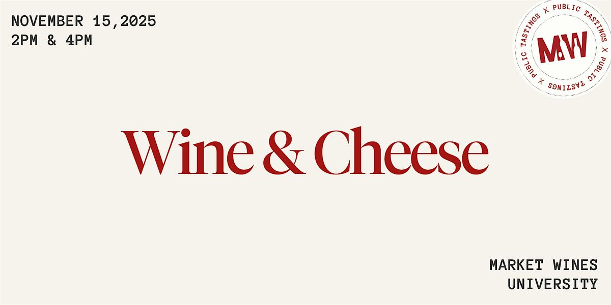 Wine & Cheese