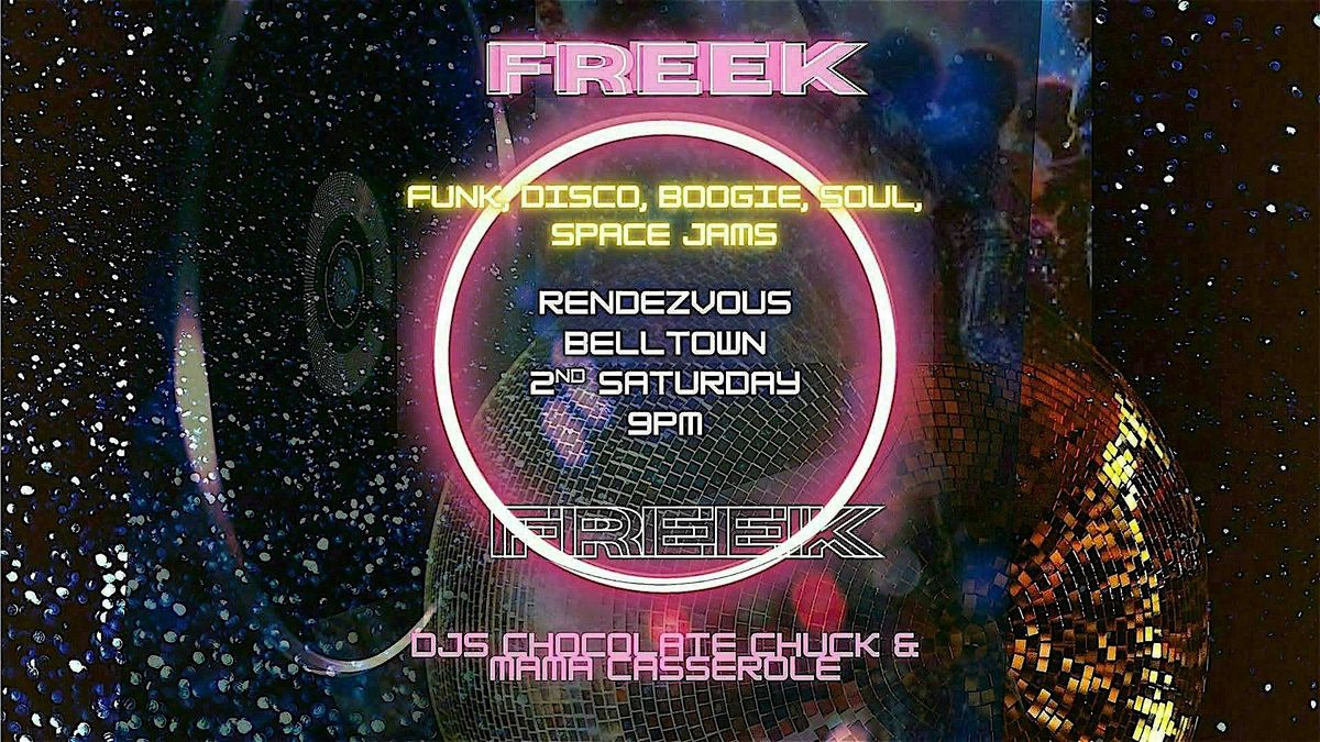 FREEK Rendezvous Belltown - Funk, Disco, Boogie, Soul, SpaceJams