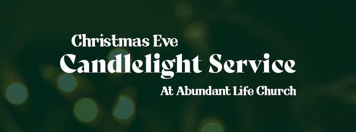 Christmas Eve Worship 2022 Near Menifee Ca Christmas Eve Candlelight Service | Abundantlife Church, Menifee, Ca |  December 24, 2021